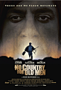 老无所依 No Country for Old Men (2007)
导演: 伊桑·科恩 / 乔尔·科恩
编剧: 乔尔·科恩 / 伊桑·科恩 / 考麦克·麦卡锡
主演: 汤米·李·琼斯 / 哈维尔·巴登 / 乔什·布洛林 / 凯莉·麦克唐纳 / 伍迪·哈里森
类型: 剧情 / 惊悚 / 犯罪
制片国家/地区: 美国
语言: 英语 / 西班牙语
上映日期: 2007-05-19(戛纳电影节) / 2007-11-21(美国)
片长: 122 分钟
IMDb链接: tt0477348