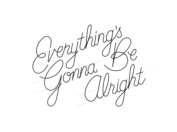 Everything's Gonna B...