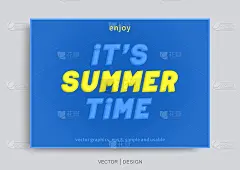 现在是夏天的时间。创造性的3D排版构成。向量旗帜模板