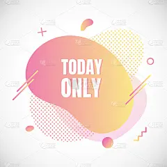现代液体抽象特别优惠价格标志TODAY ONLY文字梯度平面风格设计流体矢量彩色矢量插图横幅简单形状