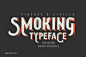 一款复古立体英文字体VIntage -quot;Smoking typeface-quot; & Poster 字体下载 