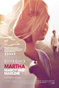 Martha Marcy May Marlene : Artwork created for the 2011 film 'Martha Marcy May Marlene' (Created at EMPIRE Design). The poster won silver at the 2012 KEY ART Awards 