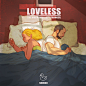 ‘Loveless‘
by ShurAn舒然