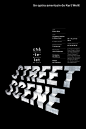 I like this poster because it has the words "street scene" as its emphasis while having a staircase graphic element which depicts the urban structure in streets.: Poster Design, Typography Poster, Art Designs, Graphics Design, Design Typography,