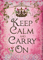 . #keep #calm #happy #love #relax ##inspire #pink
