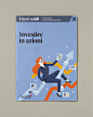 Il Sole 24 ORE - I tuoi soldi : 15 cover illustrations made for "I tuoi soldi" (Your money, in english) a series of booklet published by Il Sole 24 ORE.AD: Francesco Narracci and Antonio MissieriPhoto: Davide Farabegoli @ Uovo Lab