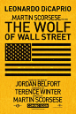 华尔街之狼 The Wolf of Wall Street (2013)
导演: 马丁·斯科塞斯
主演: 莱昂纳多·迪卡普里奥 / 乔纳·希尔 / 玛格特·罗比 / 马修·麦康纳
类型: 剧情 / 喜剧 / 传记 / 犯罪
制片国家/地区: 美国
语言: 英语 / 法语
上映日期: 2013-12-25(美国)
片长: 180分钟
IMDb链接: tt0993846