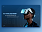 Future is now. Virtual reality science future minimalism interaction product material typogaphy xd web dashboard ui  ux virtual reality vr interface creation website ux ui design concept