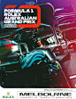 2019-03-17 · Australian Grand Prix · Melbourne | formula 1 event artwork · formula 1 programme cover · formula 1 poster · carsten riede