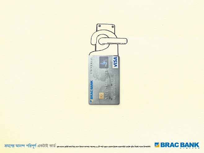 Brac Bank Credit Card : Campaign : Credit Card LaunchDuration: 1 monthsInvolved Medium: Print