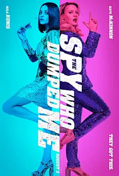 我的间谍前男友 The Spy Who Dumped Me 海报