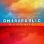 If I Lose Myself OneRepublic专辑 If I Lose Myselfmp3下载 在线试听