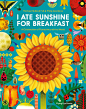                                                         分享/ I Ate Sunshine for Breakfast进入神奇的植物世界，了解大自然中的绿色机器。仅仅利用太阳光，树木和花朵就可以创造出从橡胶到蜂蜜的一切东西。用充满活力的插图找出每一片叶子、花瓣和茎上正在进行的强有力的科学研究，这将使你以一种全新的方式看待植物。#BranD杂志# #插画# #艺术设计#  ​​​​...展开全文c                           