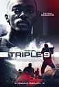 Mega Sized Movie Poster Image for Triple 9 (#4 of 31)