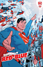 八月《超人-红与蓝》最后一期的封面与变体封面，本期的编剧有TOM KING、 MATT WAGNER、 SOPHIE CAMPBELL、REX OGLE、 DARCIE LITTLE BADGER。 ​​​​