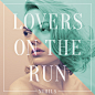 Lovers On the Run专辑_Lovers On the RunNihils_在线试听 - 虾米音乐