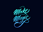 Let´s make some magic!