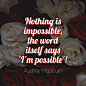 Nothing is impossible 