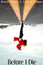 For the upcoming story on Wattpad, Before I Die