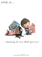 139. Love is... Love What You Love by hjstory