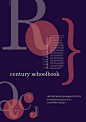 Century Schoolbook Poster : This Century Schoolbook type specimen poster was made in John Kane's Typography 1 class at RISD. Each student had to pick a font, and highlight the typeface's features and origins, using hierarchy within a poster. 