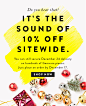 Do You Hear That? It's the sound of 10% off sitewide.