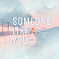 鱼の缸✔someone like you(2)