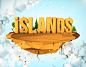 Islands : Islands is my personal project,that i've created in low poly style. Using Cinema 4d and Photoshop.