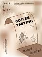  平面设计 ｜Almost Mature .  : ‘’coffee tasting‘’ 嗅觉与味觉的苏醒   一场关于咖啡的交流品鉴会 欢迎前来报道   ｜ 平面设计学习 ｜每日海报练习 ｜咖啡海报设计