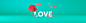 LOVE : LOVE CAMPAIGN