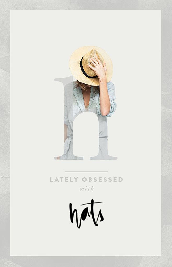 LATELY OBSESSED: HAT...