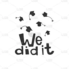 我们做到了。毕业，名言，成就，教育，庆祝，祝贺，学生，帽子，学校，大学，学习，学院。矢量插图。海报，
