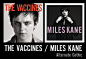 The Vaccines/Miles Kane - Alternate Gothic