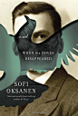 Amazon.com: When the Doves Disappeared: A novel (9780385350174): Sofi Oksanen, Lola Rogers: Books
