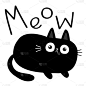 黑猫小猫脸头身子。脂肪的小猫。猫叫文本。可爱的卡通人物。可爱的宠物宝宝。笔记本封面，t恤，贺卡印刷。