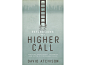 Reflections On A Higher Call