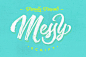 Messy Script: Messy Script is hand painted typeface designed to help you create the look of stunning custom hand-lettering. Messy Script comes with upper and lowercase characters, punctuation, numerals,supports international languages and OpenType feature