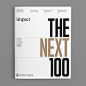 Impact Magazine, Issue 3: The Next 100 : Impact is the Department of Materials Science & Engineering at the University of Toronto’s annual magazine. With this issue we expanded the page count and switched up some of the fonts to bring a more expressiv