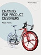Drawing for Product Designers (Portfolio Skills: Product Design)