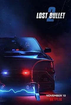 Lost Bullet 2 海报