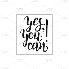 是的，你可以矢量手写字体排版海报。励志名言横幅。灵感书法印刷等。
