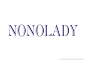 NONOLADY : NONOLADY is a brand new online to offline feminine hygiene products company based in HANGZHOU, CHINA.NONOLADY has the finest breed of pantyliners. They used the most advanced water absorbing technology form Japan, plus 100% imported natural cot