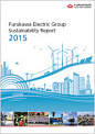 Sustainability Report 2015 | Library | Sustainability｜Furukawa Electric  Co., Ltd.