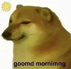 Cheems goomd mornimng - 柴犬Cheems狗子表情包 ​_Cheems_斗图表情 - 发表情 - fabiaoqing.com