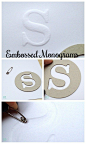 Professional-looking embossed monograms. | 17 DIY Stationery Projects That Will Make You Want To Write A Letter: 