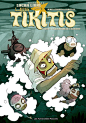 Back in the time&#;160! Here is my very first comics series, &#;8220The Tikitis&#;8221(2006-2009) It was part of the &#8220;Lucha Libre&#8221; universe with the &#8220;Luchadores 5&#8221;by Bill and &#8220;Tequila&#8221