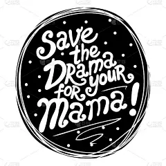 把这出戏留给你妈妈吧!动机手绘字母海报。手绘排版概念。t恤设计或家居装饰元素。