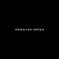 中文名：德赖斯·范诺顿
英文名：Dries Van Noten
国家：比利时
创建年代：1986年
创建人：德赖斯·范诺顿 (Dries Van Noten)
现任设计师：德赖斯·范诺顿 (Dries Van Noten)