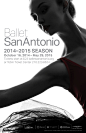 Ballet San Antonio : Posters for Ballet San Antonio to advertise their 2014–2015 season.