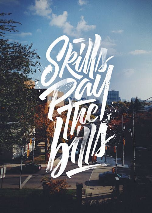 Skills pay the bills...